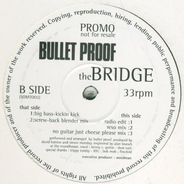 Bulletproof  - The Bridge
