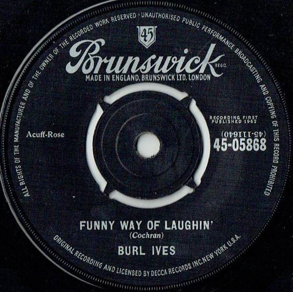 Burl Ives - Funny Way Of Laughin'
