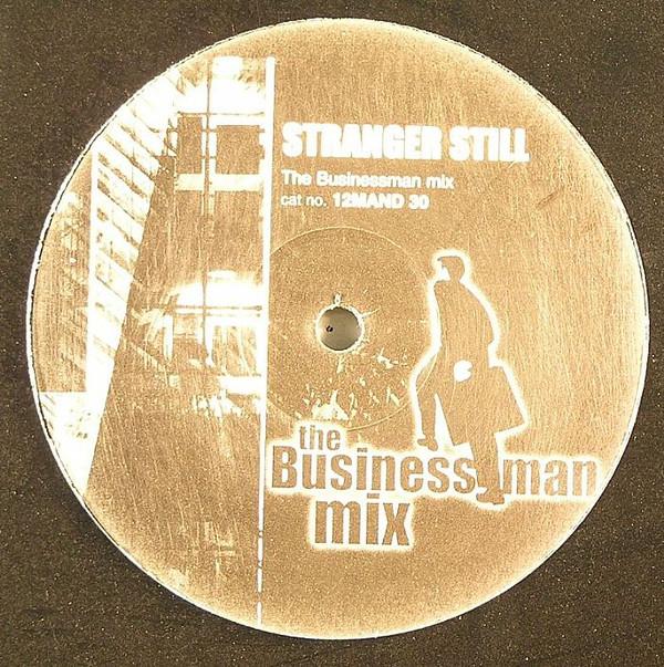 Businessman - Stranger Still