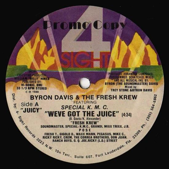 Byron Davis & The Fresh Krew, Special K.M.C. - We've Got The Juice