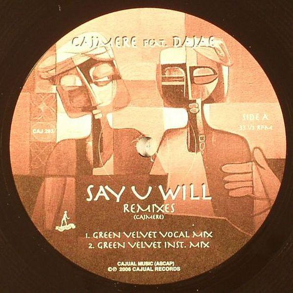 Cajmere, Dajaé - Say U Will (Remixes)