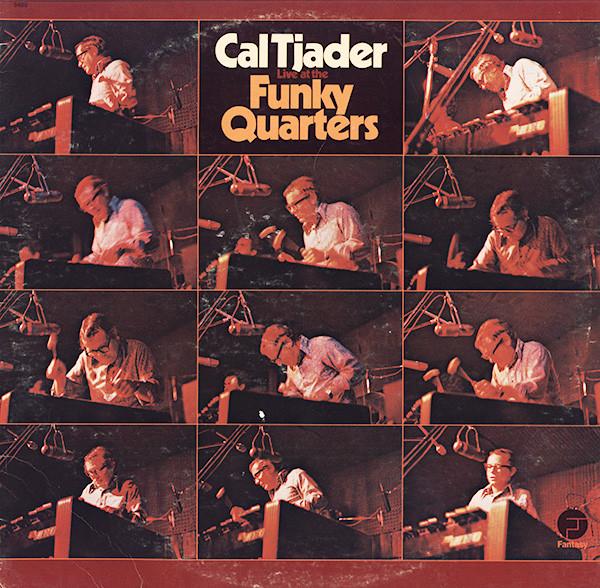 Cal Tjader - Live At The Funky Quarters