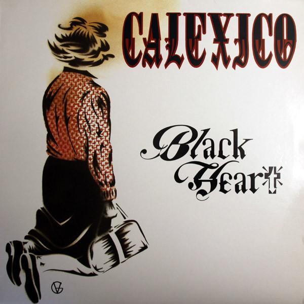 Calexico - Black Heart