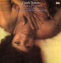 Candi Staton - I'm Just A Prisoner