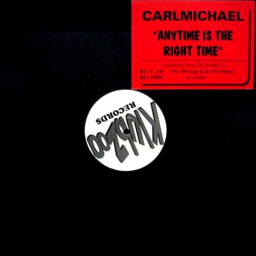Carlmichael - Anytime Is The Right Time