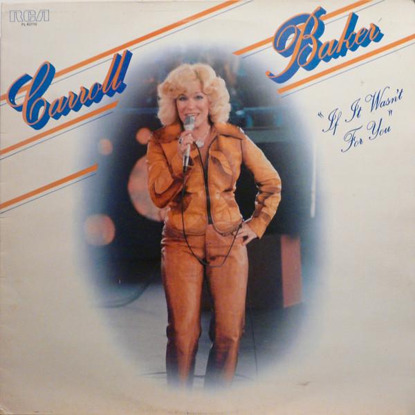 Carroll Baker - If It Wasn't For You