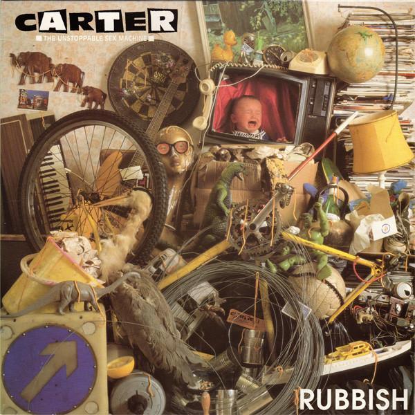 Carter The Unstoppable Sex Machine - Rubbish