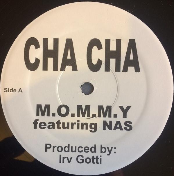 Cha Cha - M.O.M.M.Y / WhereDaPaperAt