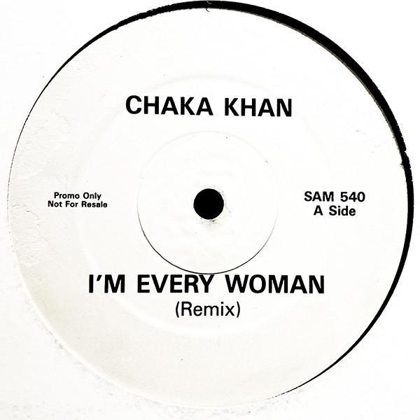 Chaka Khan - I'm Every Woman (Remix)