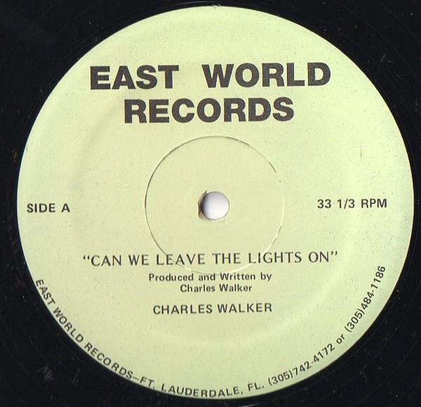 Charles Walker (3) - Can We Leave The Lights On