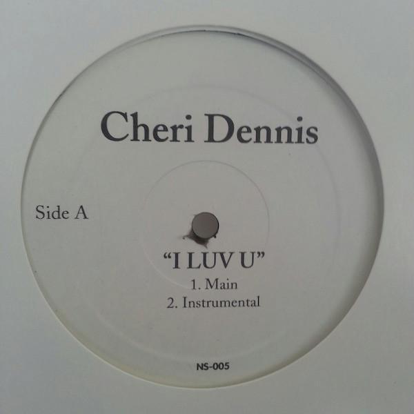 Cheri Dennis - I Luv U