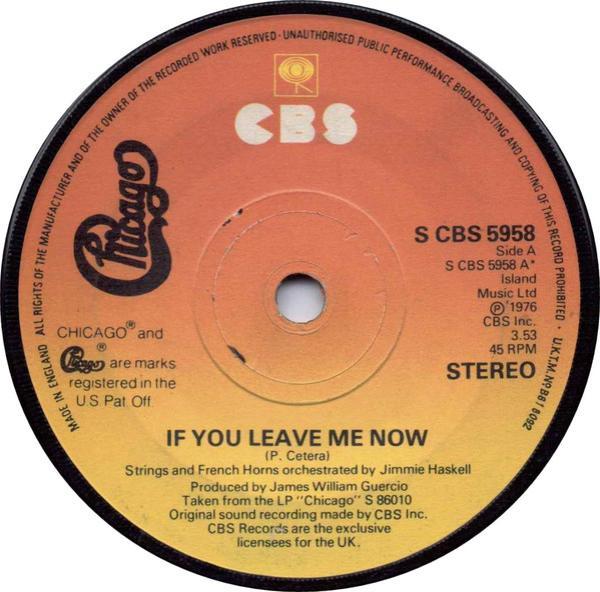 Chicago  - If You Leave Me Now