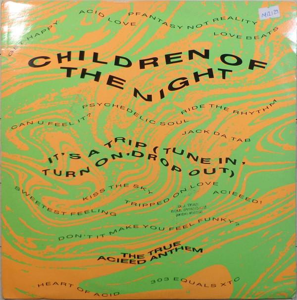 Children Of The Night - It's A Trip (Tune In, Turn On, Drop Out)
