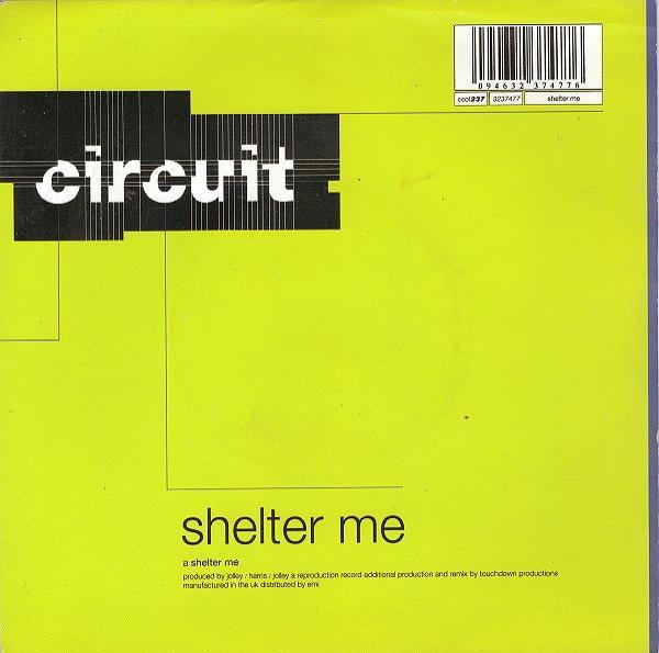 Circuit  - Shelter Me