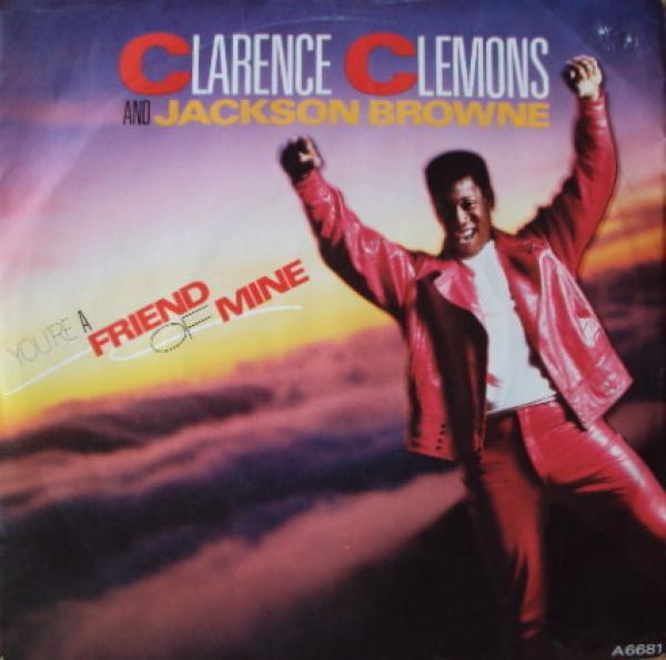 Clarence Clemons, Jackson Browne - You're A Friend Of Mine