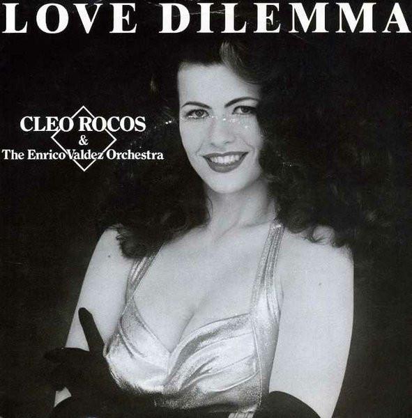 Cleo Rocos, The Enrico Valdez Orchestra - Love Dilemma