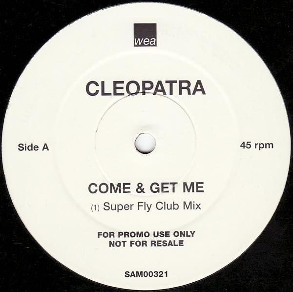 Cleopatra - Come & Get Me