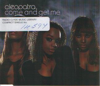 Cleopatra - Come And Get Me