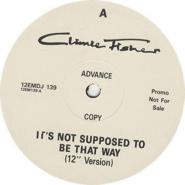 Climie Fisher - It's Not Supposed To Be That Way