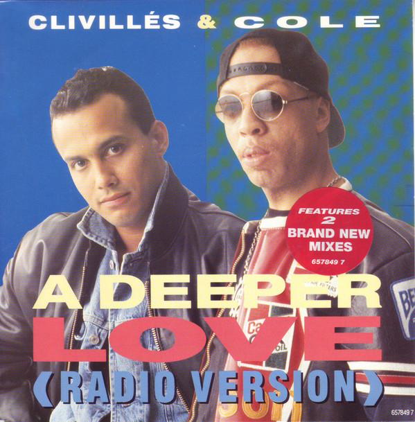 Clivillés & Cole - A Deeper Love