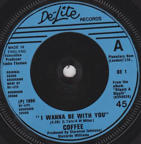 Coffee - Slip And Dip  /  I Wanna Be With You