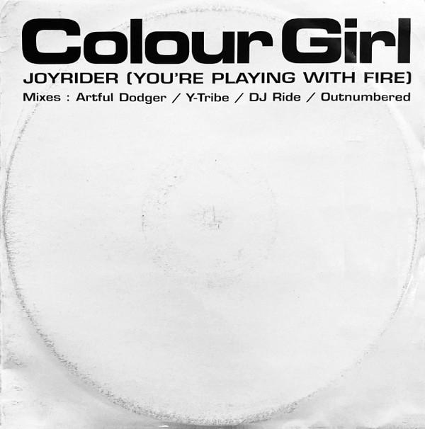 Colour Girl - Joyrider (You're Playing With Fire)