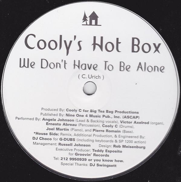 Cooly's Hot Box - We Don't Have To Be Alone