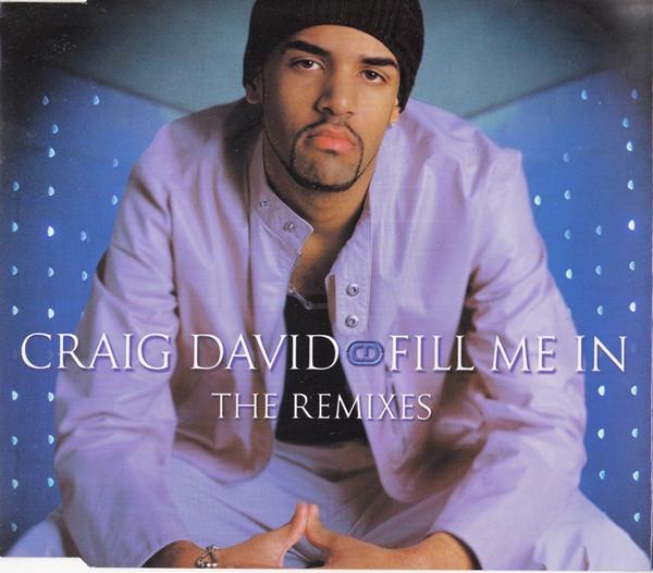 Craig David - Fill Me In (The Remixes)