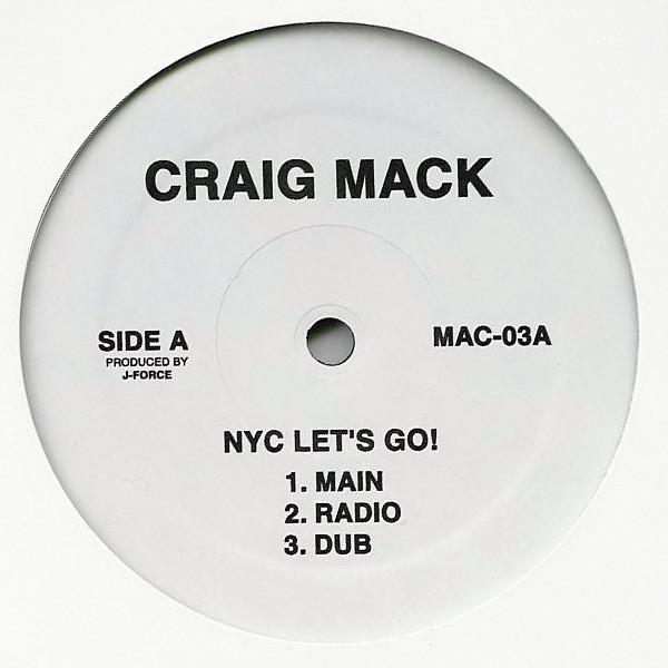 Craig Mack - NYC Let's Go! / Coronation Of A King