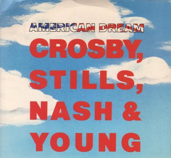 Crosby, Stills, Nash & Young - American Dream