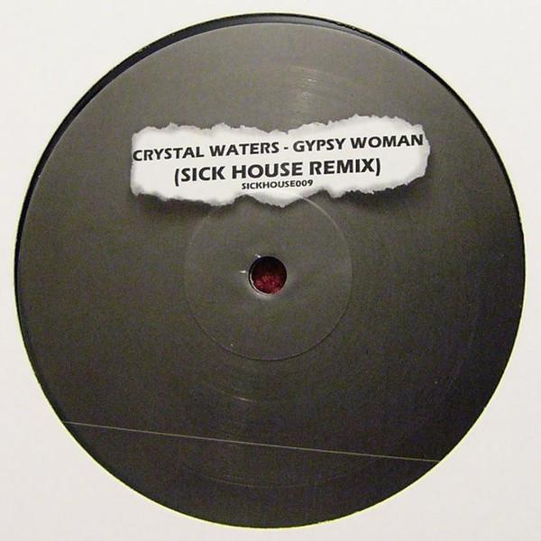 Crystal Waters - Gypsy Woman (Sick House Remix)