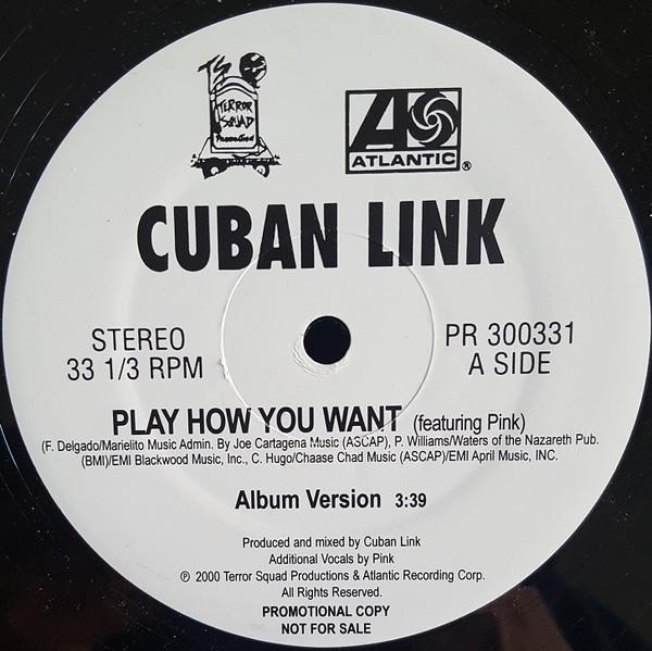 Cuban Link - Play How You Want