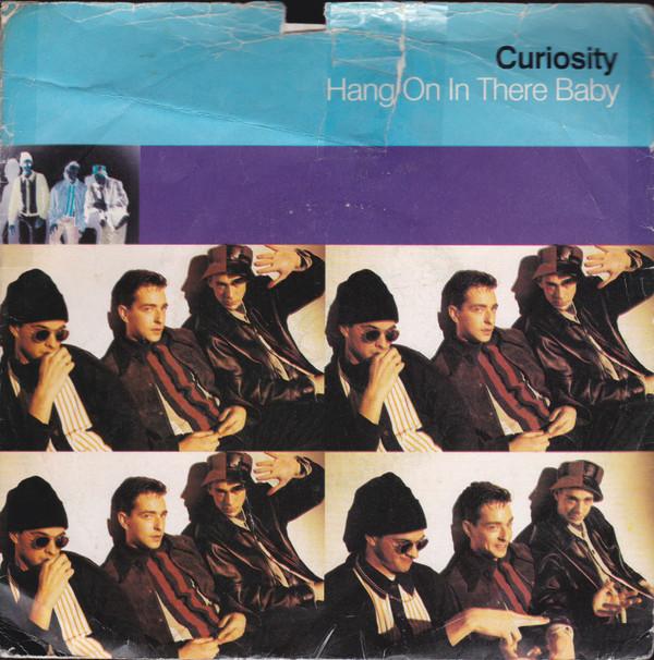 Curiosity - Hang On In There Baby