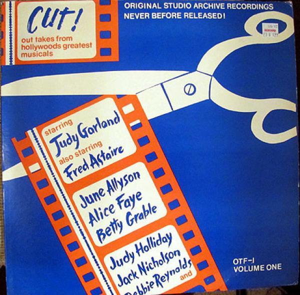  - Cut! Out Takes From Hollywood's Greatest Musicals Vol. 1