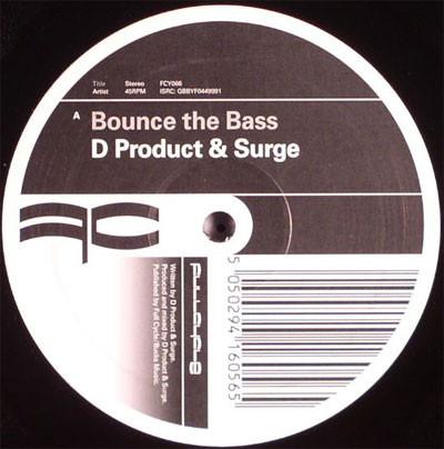 D Product, Surge (5) - Bounce The Bass / Made The Switch