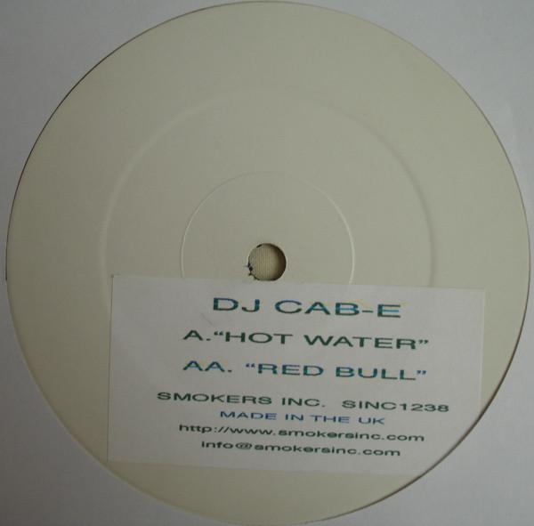 DJ Cab-E - Hot Water / Red Bull