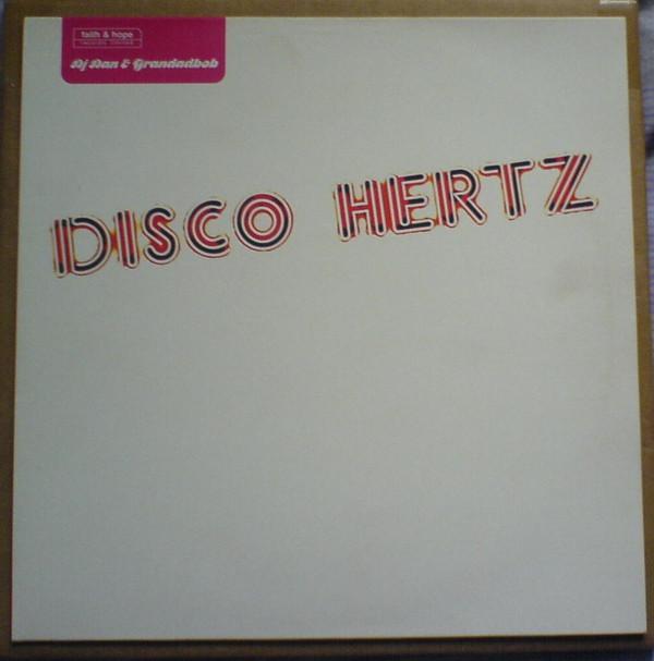 DJ Dan, Grandadbob - Disco Hertz EP