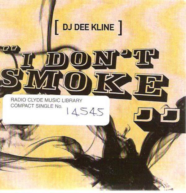 DJ Dee Kline - I Don't Smoke