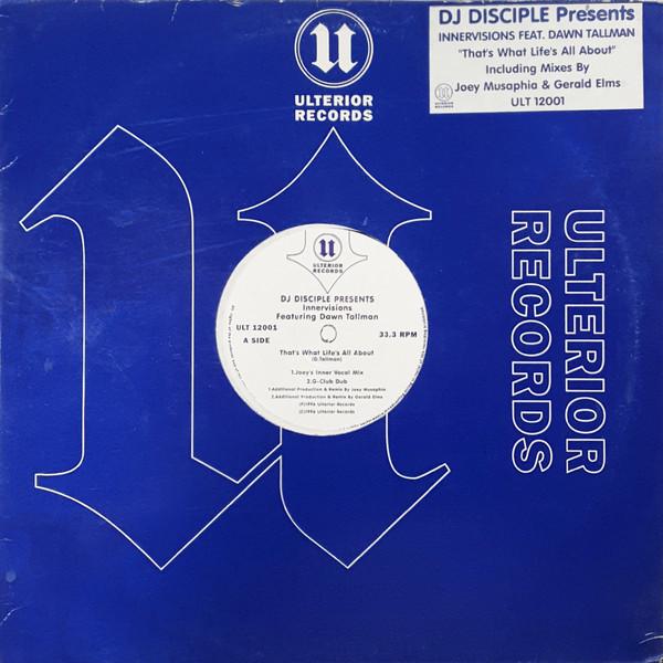 DJ Disciple, Dawn Tallman, Innervisions (3) - That's What Life's All About