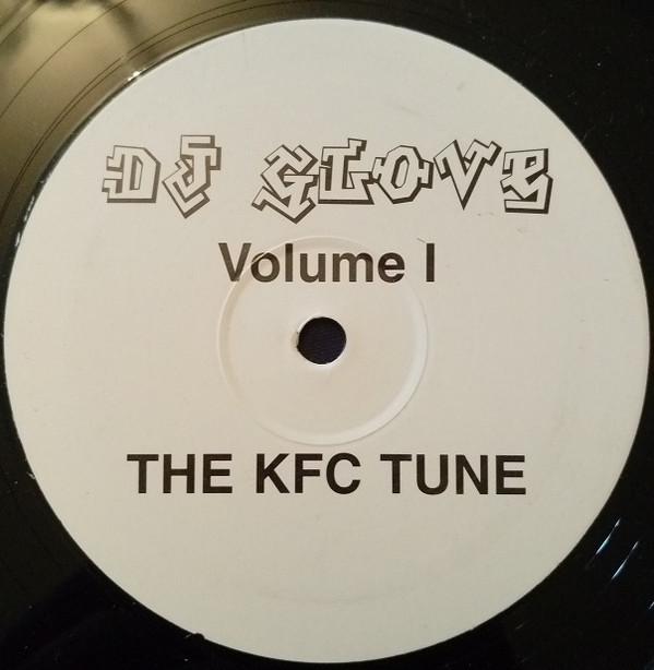 DJ Glove - The Kfc Tune (Volume 1)
