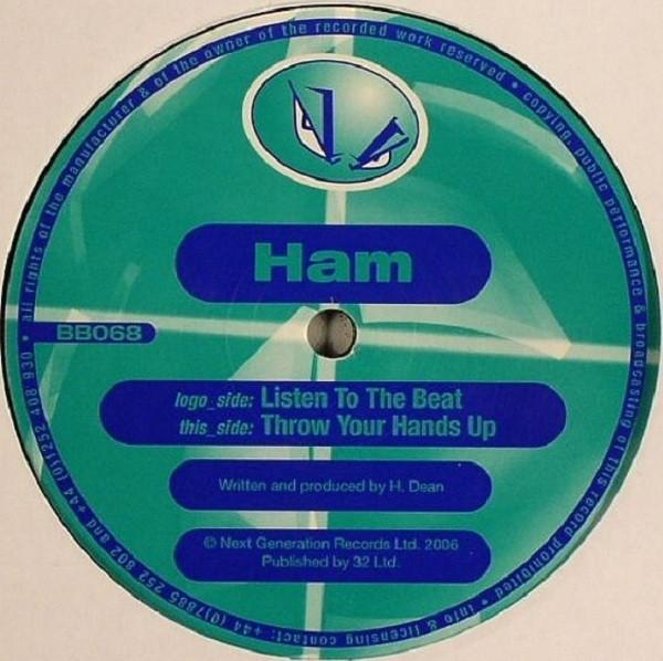 DJ Ham - Listen To The Beat / Throw Your Hands Up