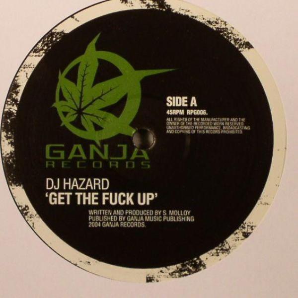 DJ Hazard - Get The Fuck Up / Wonkey Donkey