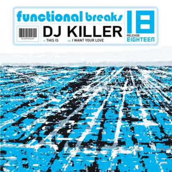 DJ Killer - This Is / I Want Your Love