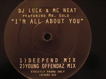 DJ Luck & MC Neat, Ari Gold - I'm All About You