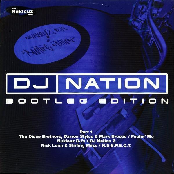  - DJ Nation Bootleg Edition Part 1