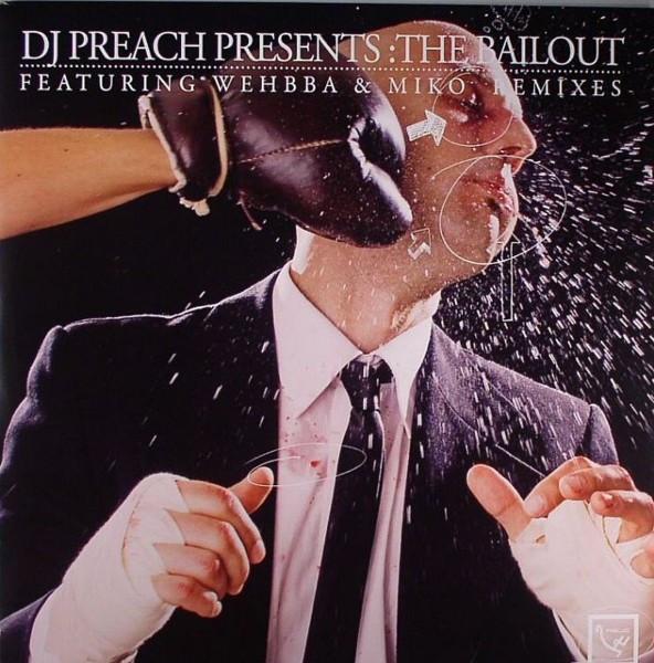 DJ Preach - The Bailout