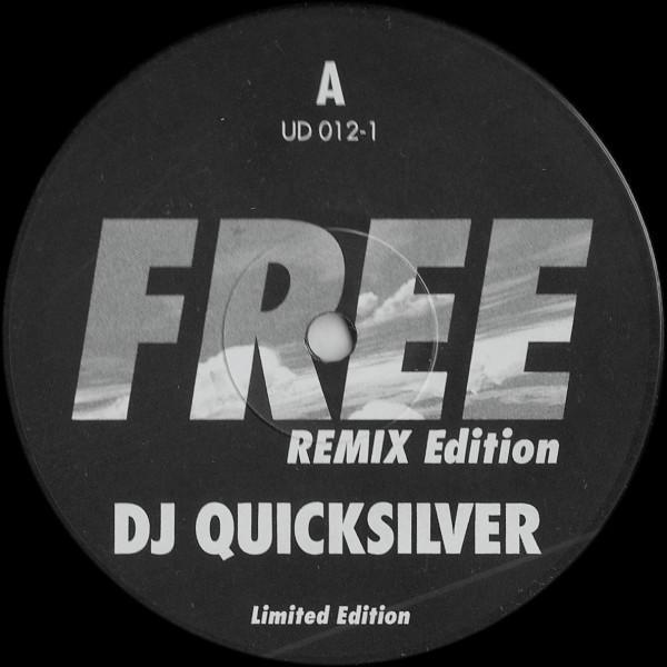 DJ Quicksilver - Free (Remix Edition)