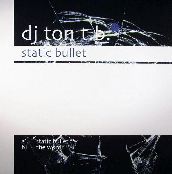DJ Ton T.B. - Static Bullet