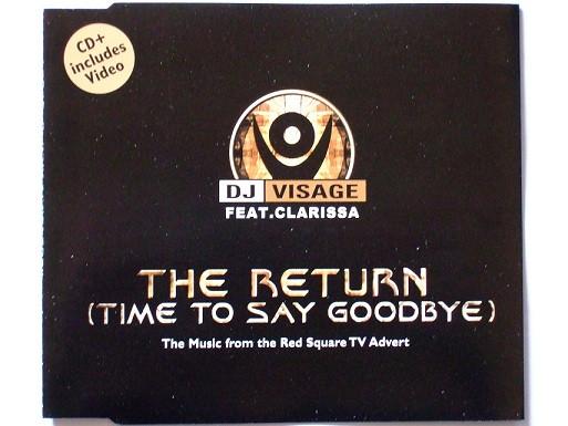 DJ Visage, Clarissa - The Return (Time To Say Goodbye)