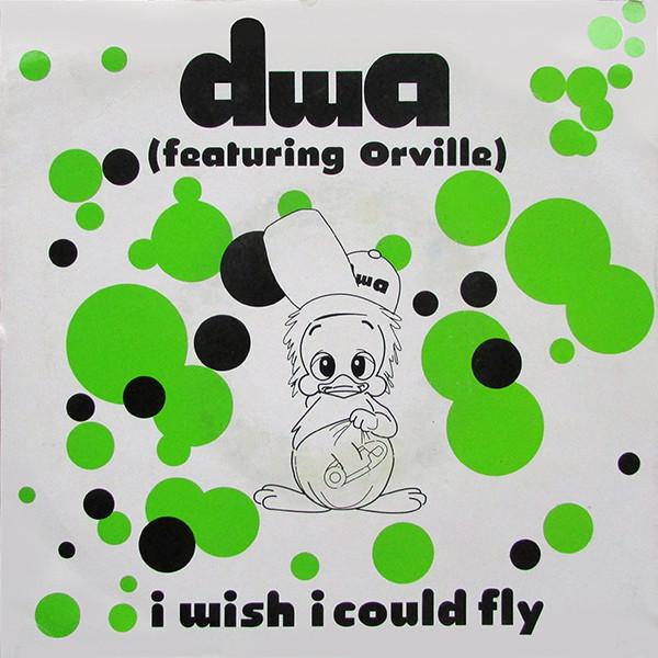 DWA , Orville - I Wish I Could Fly